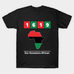 1619 our ancestors african american pride black history vintage - spike lee T-Shirt